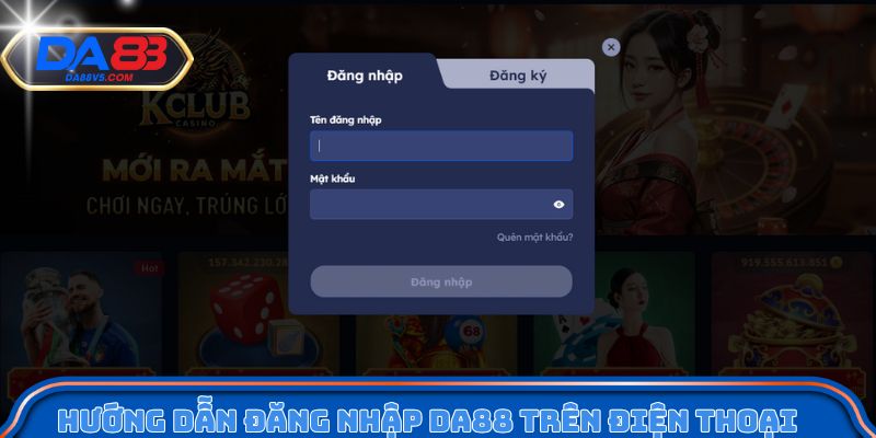 Hướng dẫn đăng nhập Da88 hiệu quả trên điện thoại