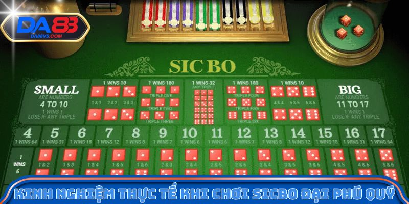 Kinh nghiệm thực tế khi chơi Sicbo đại phú quý
